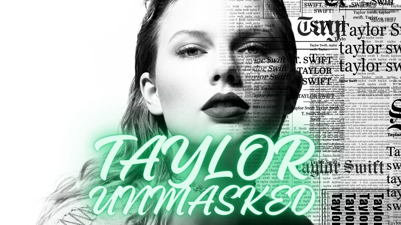 Taylor Swift UNMASKED? The Image, The Breakups, The Pattern