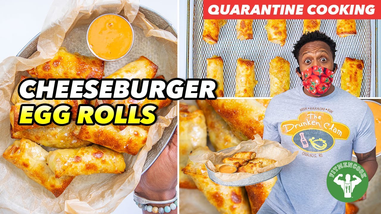 Quarantine Treats - Air-fried Cheeseburger Egg Rolls