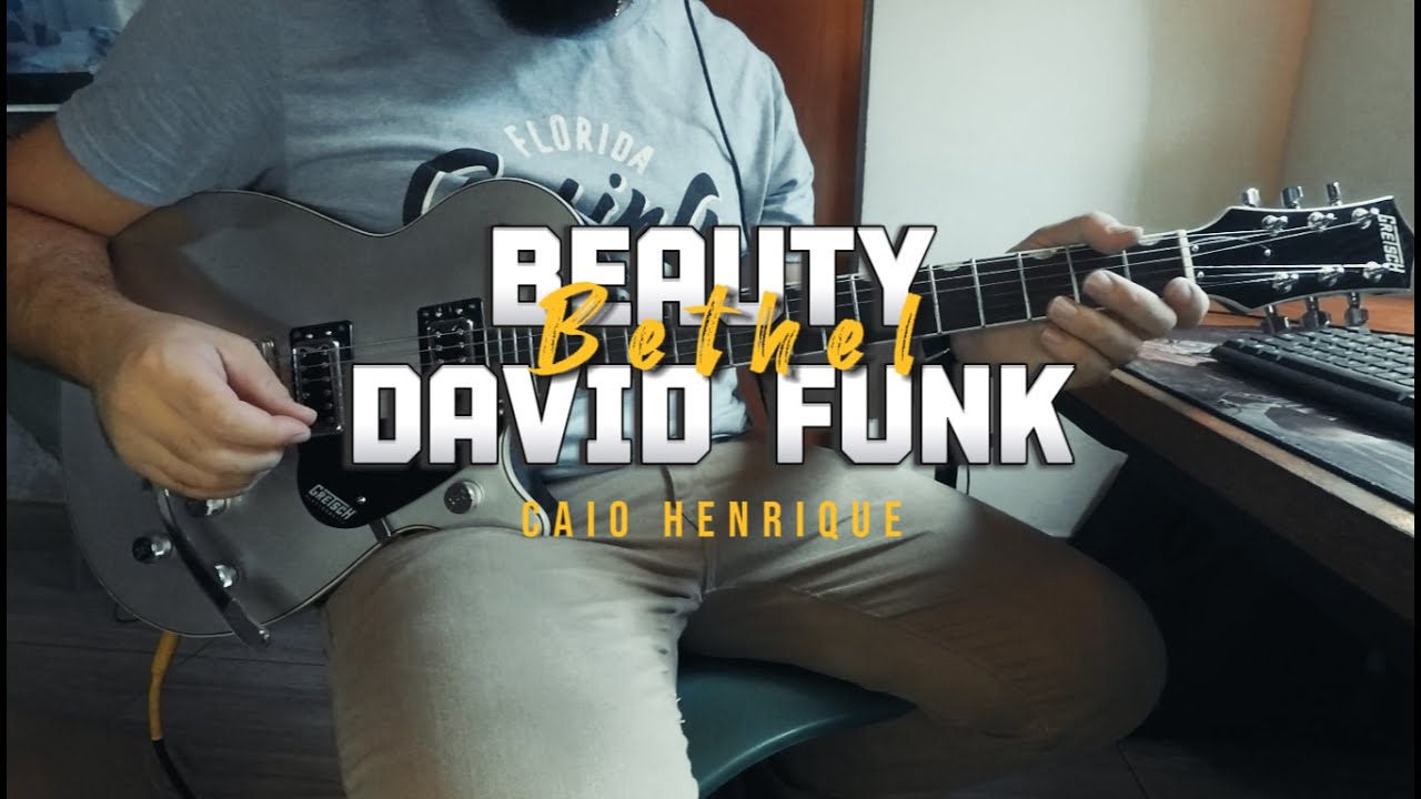 GUITAR COVER - BEAUTY  / DAVID FUNK, BETHEL MUSIC (Caio Henrique)