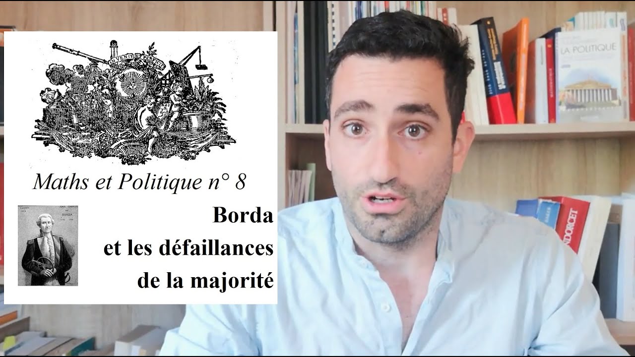 Borda et les défaillances de la majorité – Maths et Politique n° 8