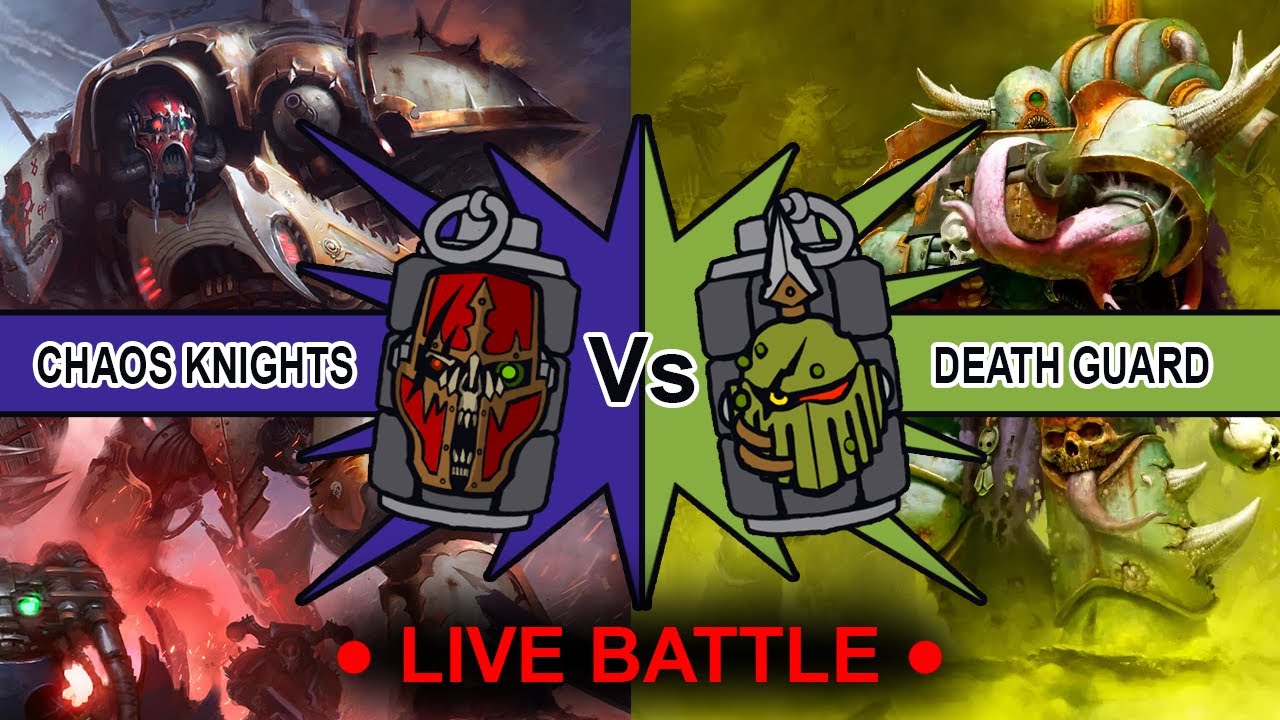 Death Guard vs Chaos Knights (Warhammer 40k)