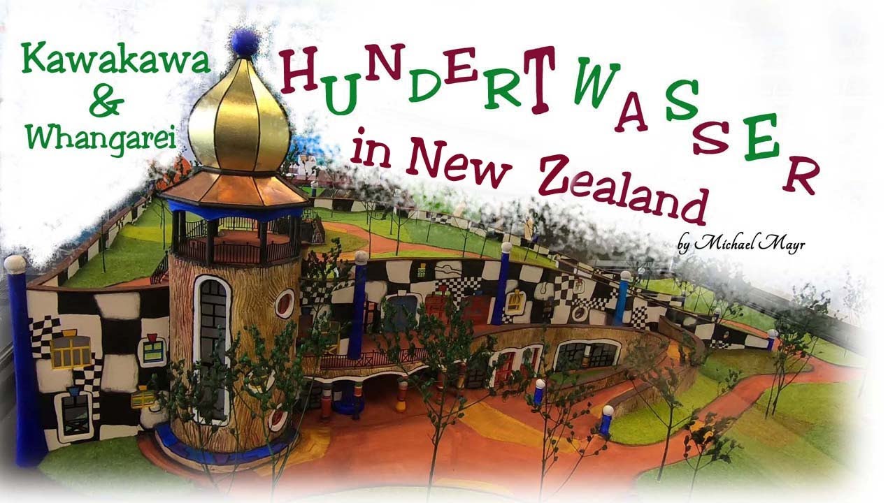 Hundertwasser in New Zealand : Kawakawa & Whangarei - more than just a toilet