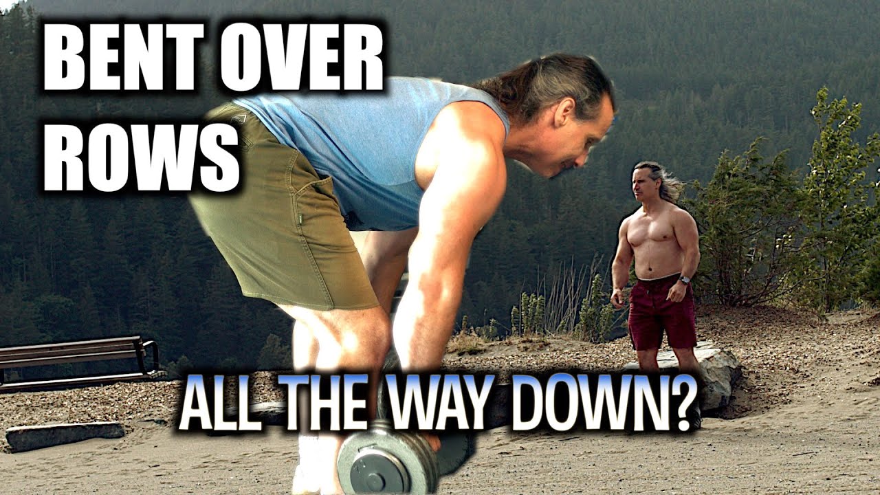 Bent Over Rows, Do You Have to Bend all the Way?