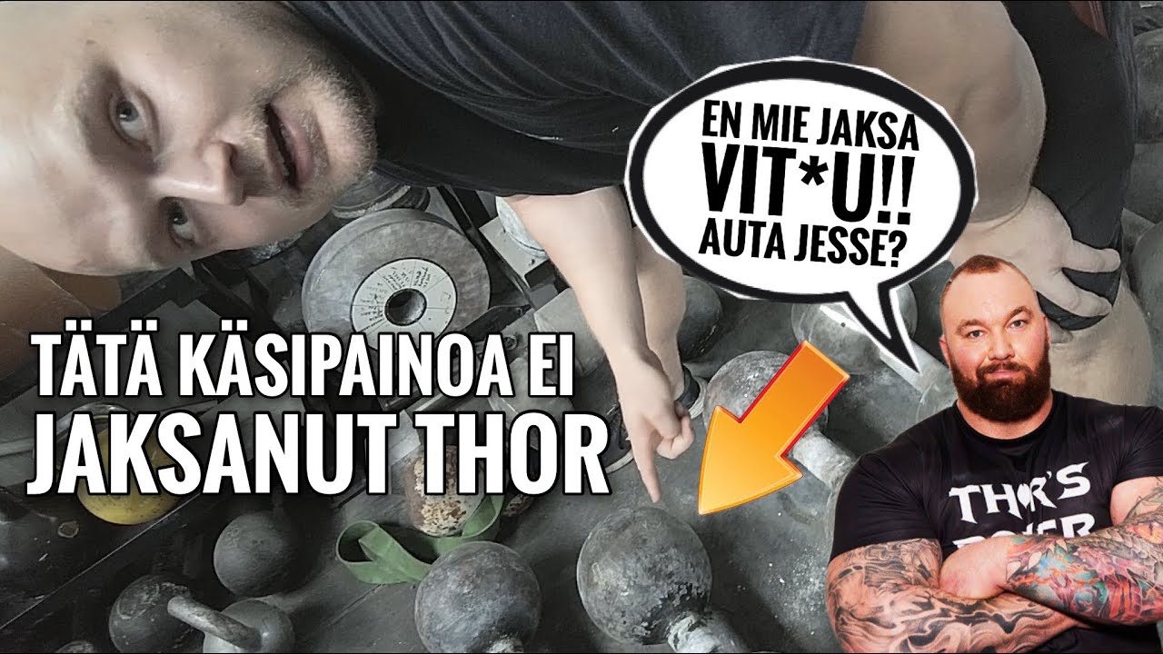 TÄTÄ EI JAKSANUT HAFTHOR 
