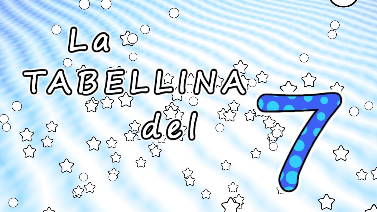 La tabellina del 7 - tabellina del sette - canzoni per bambini -  Baby cartoons