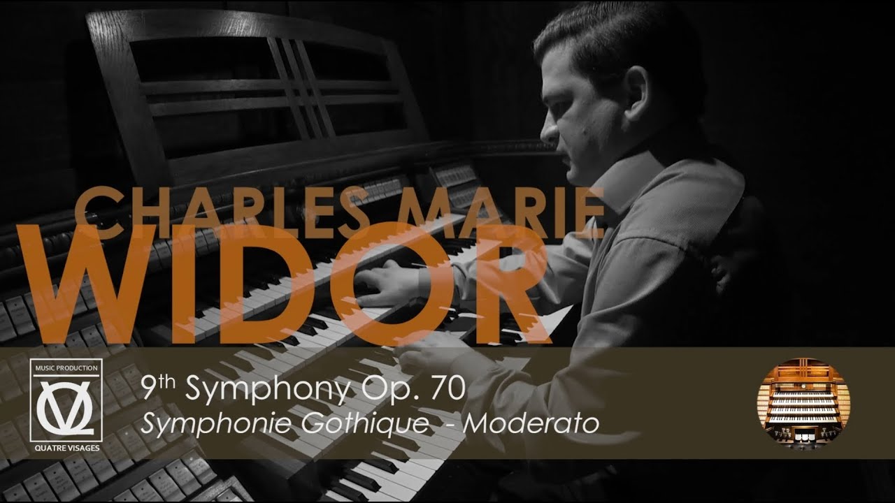 WIDOR : 9th Symphony Op. 70 – Moderato (Symphonie gothique)