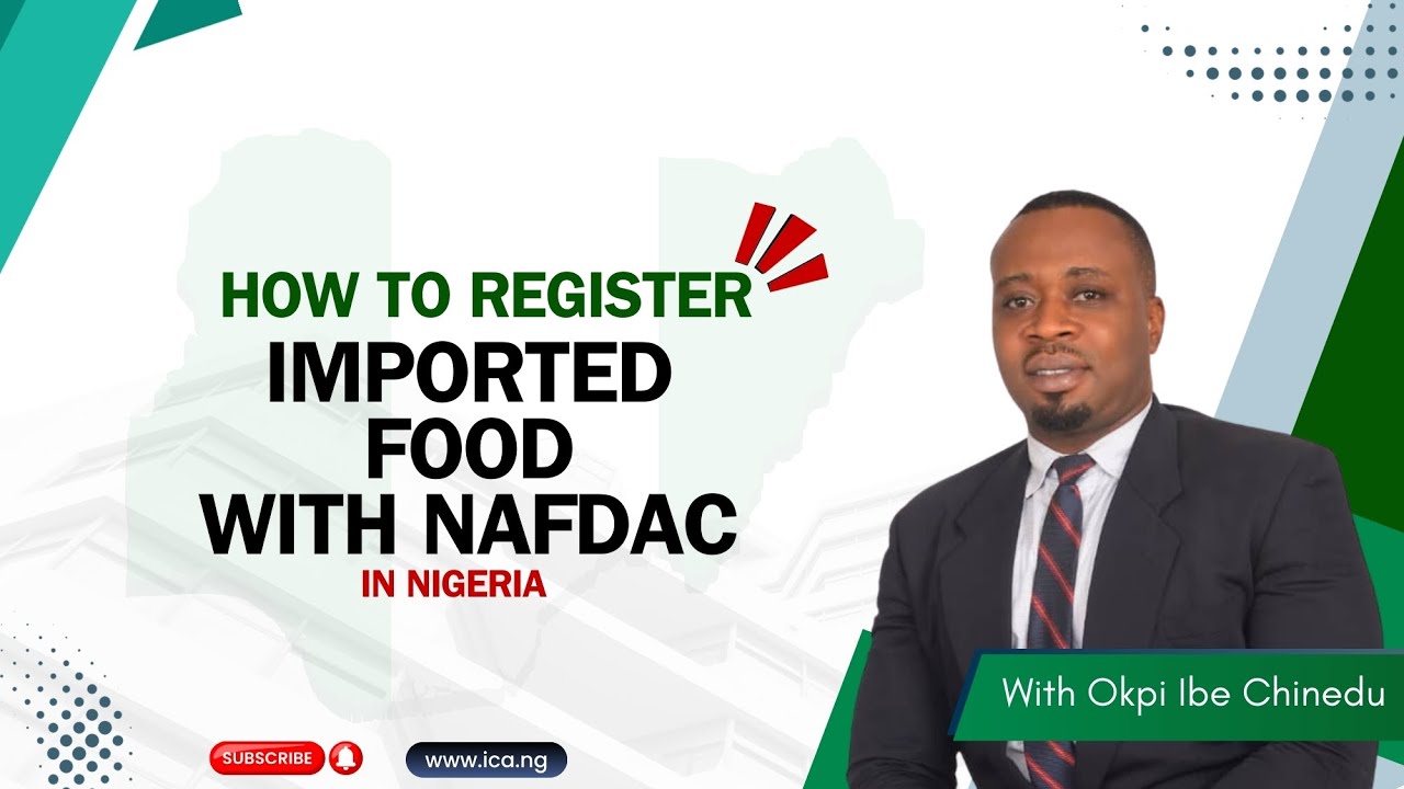 How To Register Imported Food with NAFDAC in Nigeria 