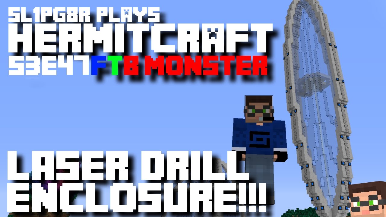 Minecraft FTB Monster - The Laser Drill Enclosure! ( Hermitcraft Feed The Beast S3E47 )