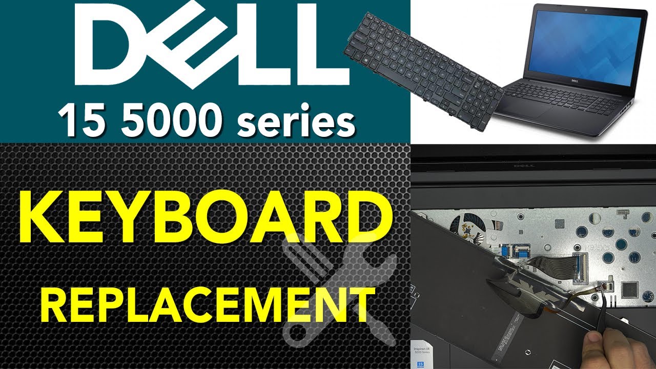Руководство по замене клавиатуры ноутбука DELL 15 серии 5000
