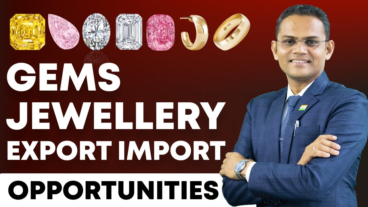 हिन्दी | Opportunity in Gems & Jewellery Export Import Business - India