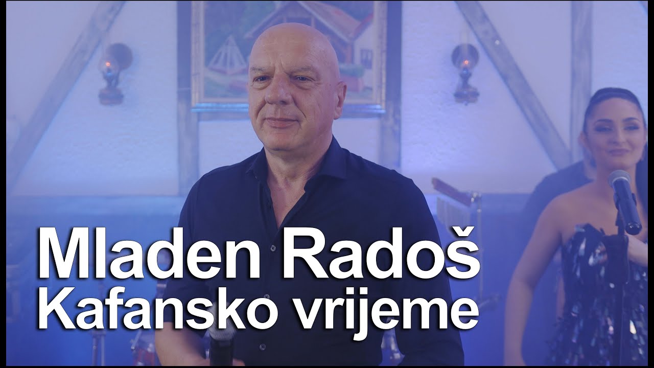 Mladen Radoš - KAFANSKO VRIJEME (OFFICIAL VIDEO - 2022)