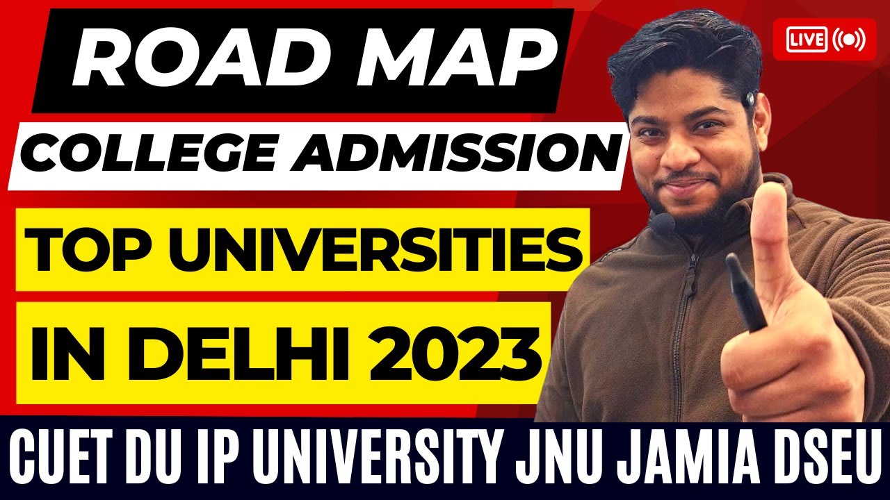 CUET IP University JAMIA JNU College Admission Road map Top University to target in Delhi 2023