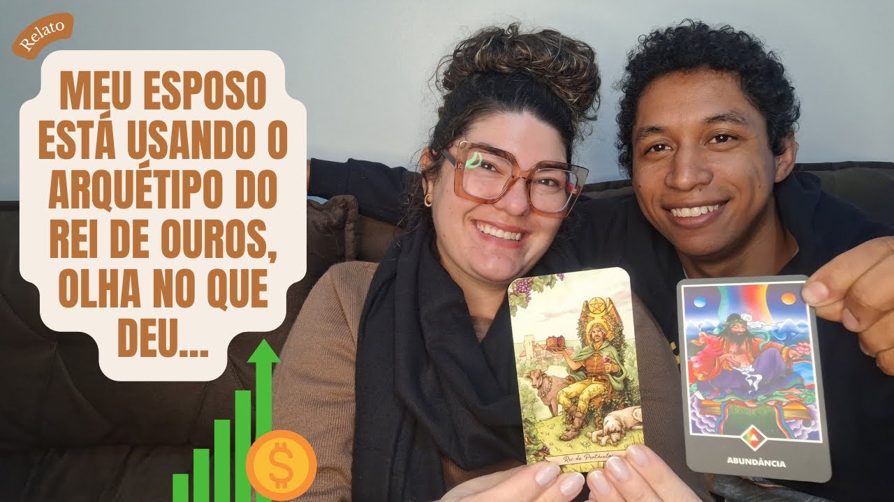 🪙🤑 RELATO DO MEU ESPOSO UTILIZANDO O ARQUÉTIPO DO REI DE OUROS
