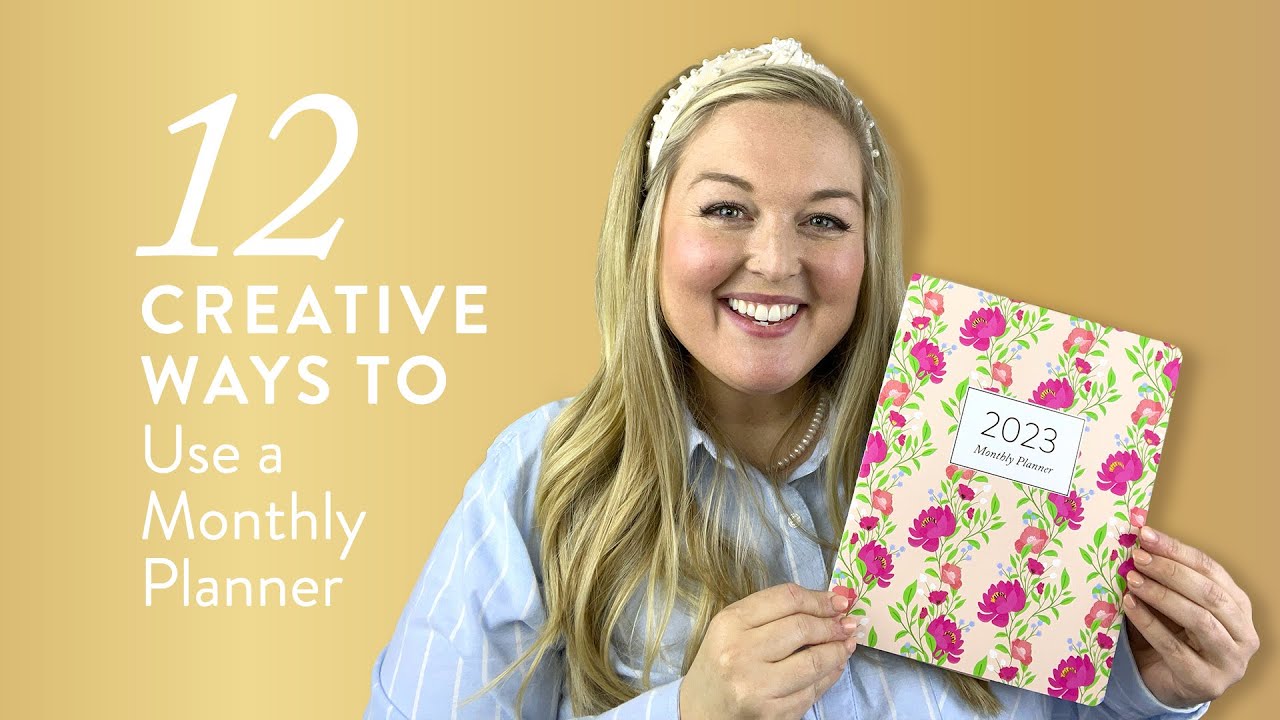 12 Creative Ways to Use a Monthly Planner