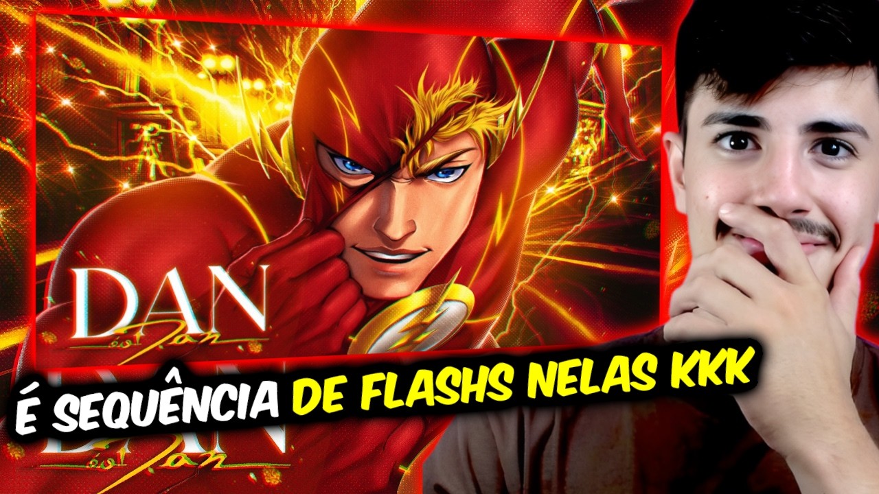 REACT - Dan - SEQUÊNCIA DE FLASH (The Flash)