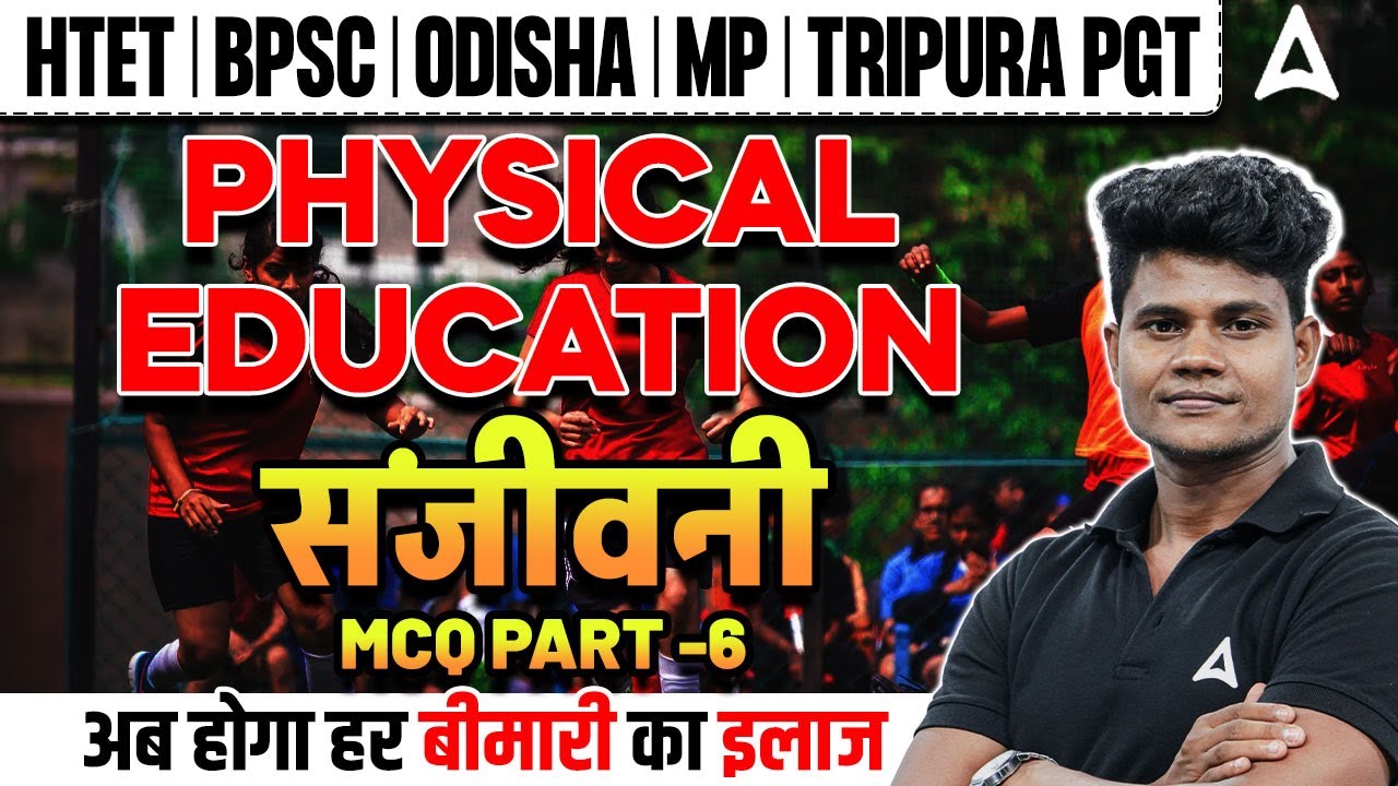 Physical Education For All TGT/PGT Exams 2025 | Most Important Questions ( Day- 6 ) by Monu Sir