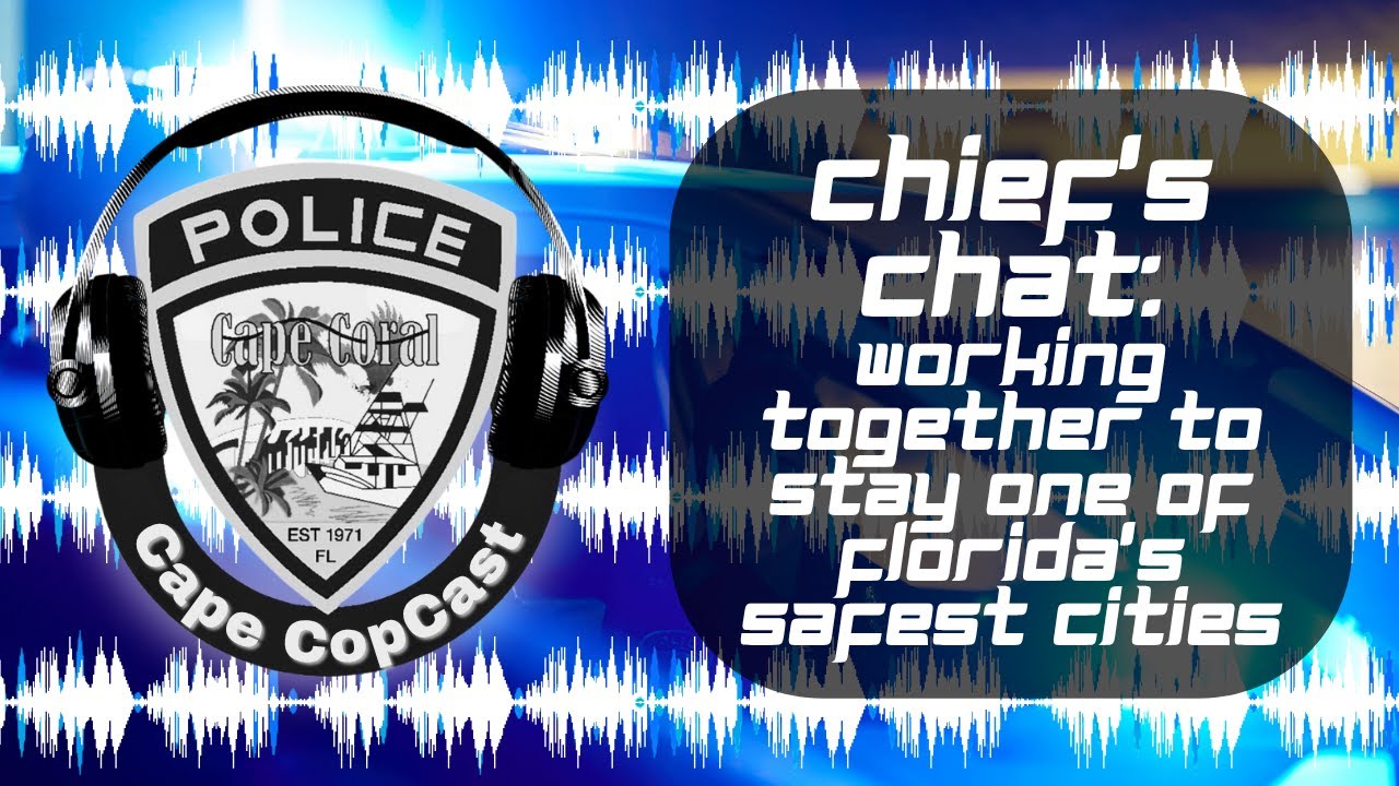Chief’s Chat #27: Working Together to Stay Florida’s Second Safest City