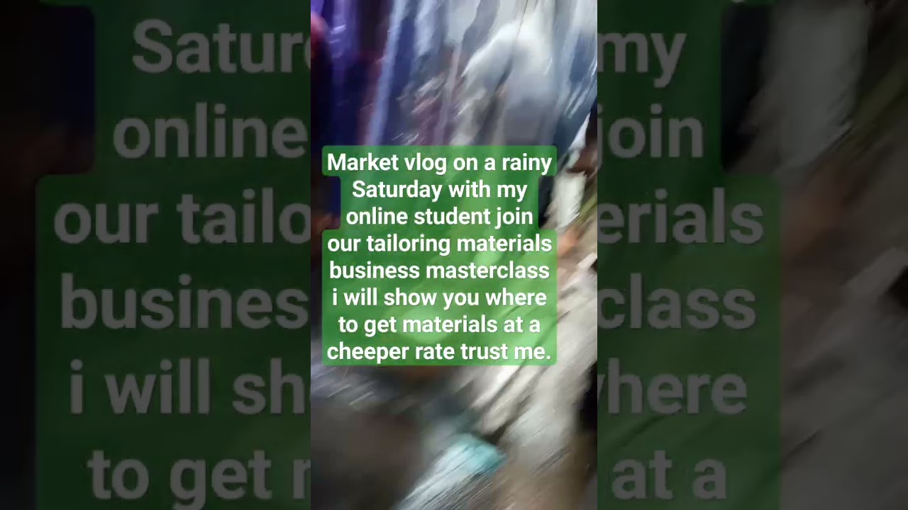 Tailoring materials business market vlog with my online student.
