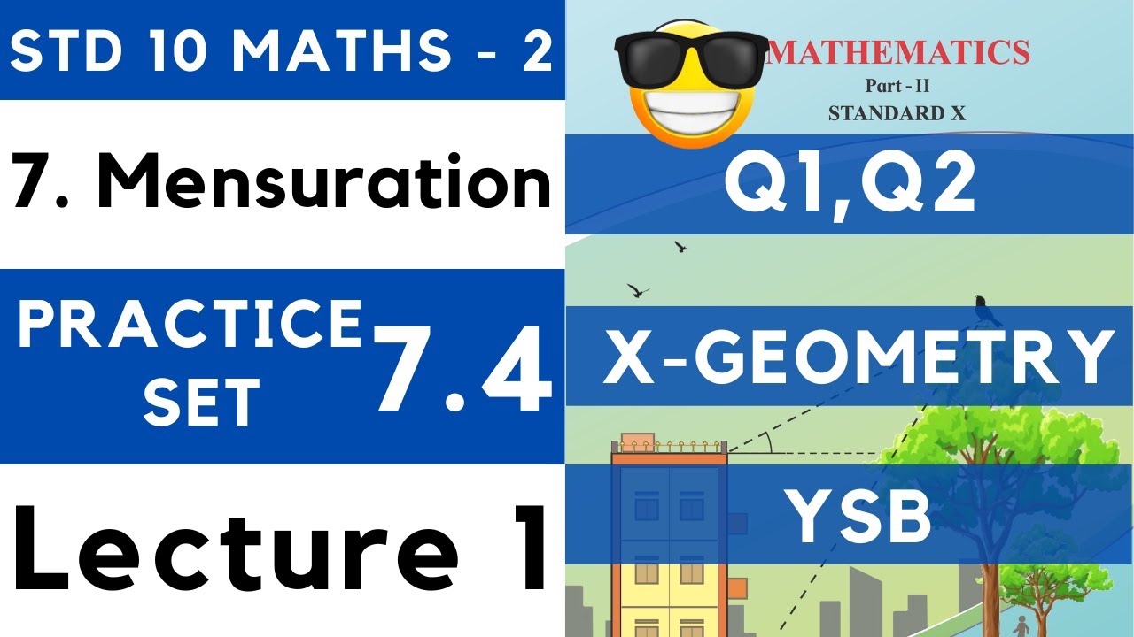 Mensuration | Practice Set 7.4 Lecture 1| SSC Class 10 Geometry | Area of Segment |Maharashtra Board