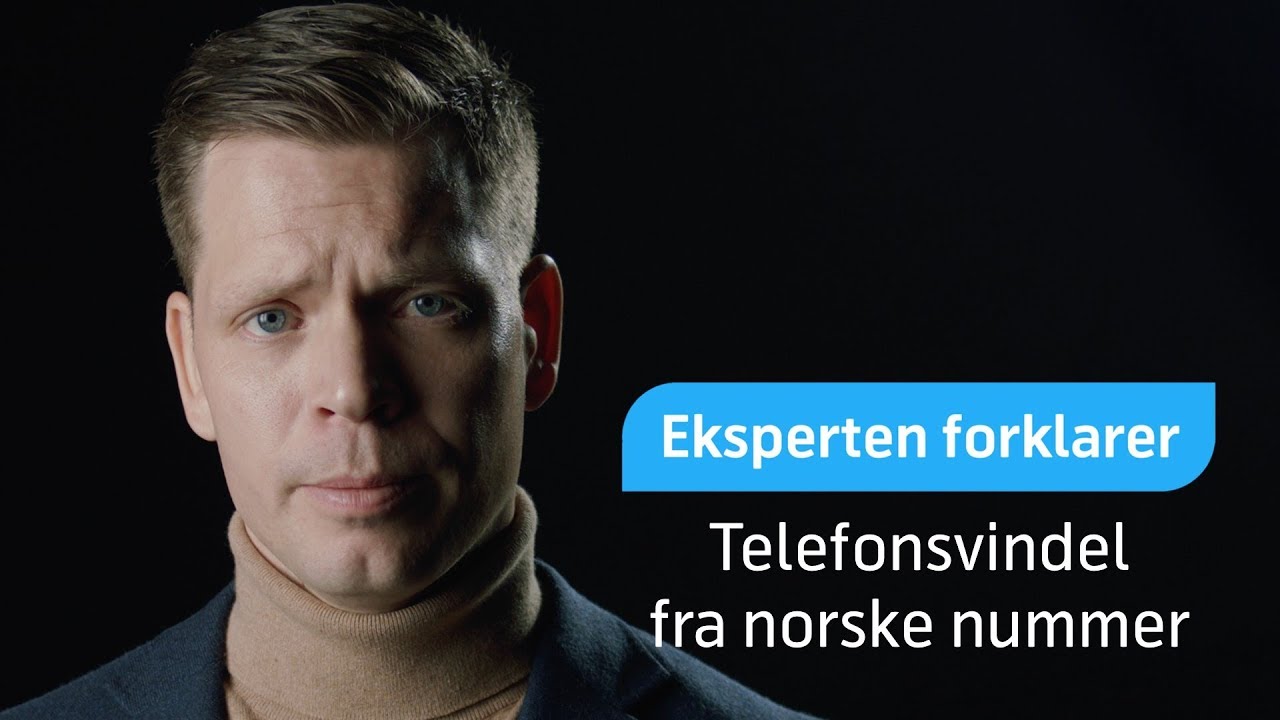 Eksperten forklarer: Telefonsvindel fra norske nummer | Telenor Norge