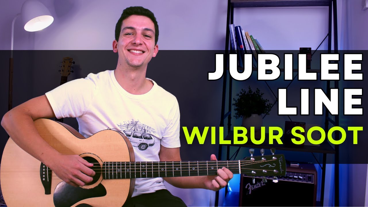 How to Play Jubilee Line by Wilbur Soot | EASY Guitar Lesson