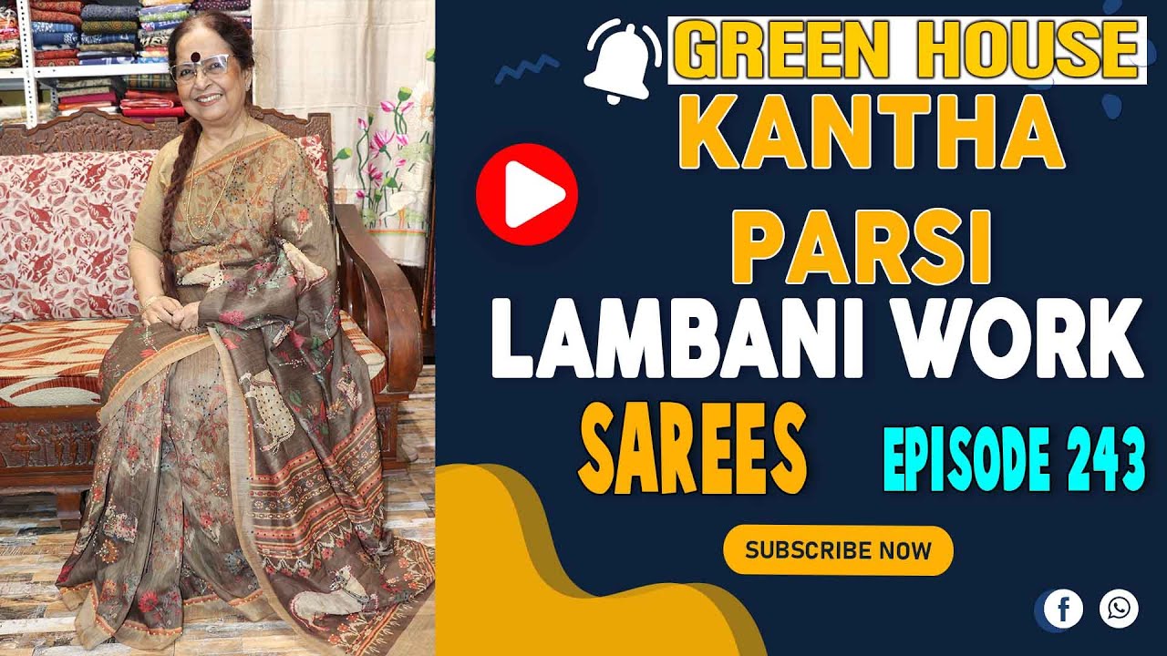 GREEN HOUSE || EPISODE-243 || Kantha Parsi Lambani Work Sarees || Best Boutique ||