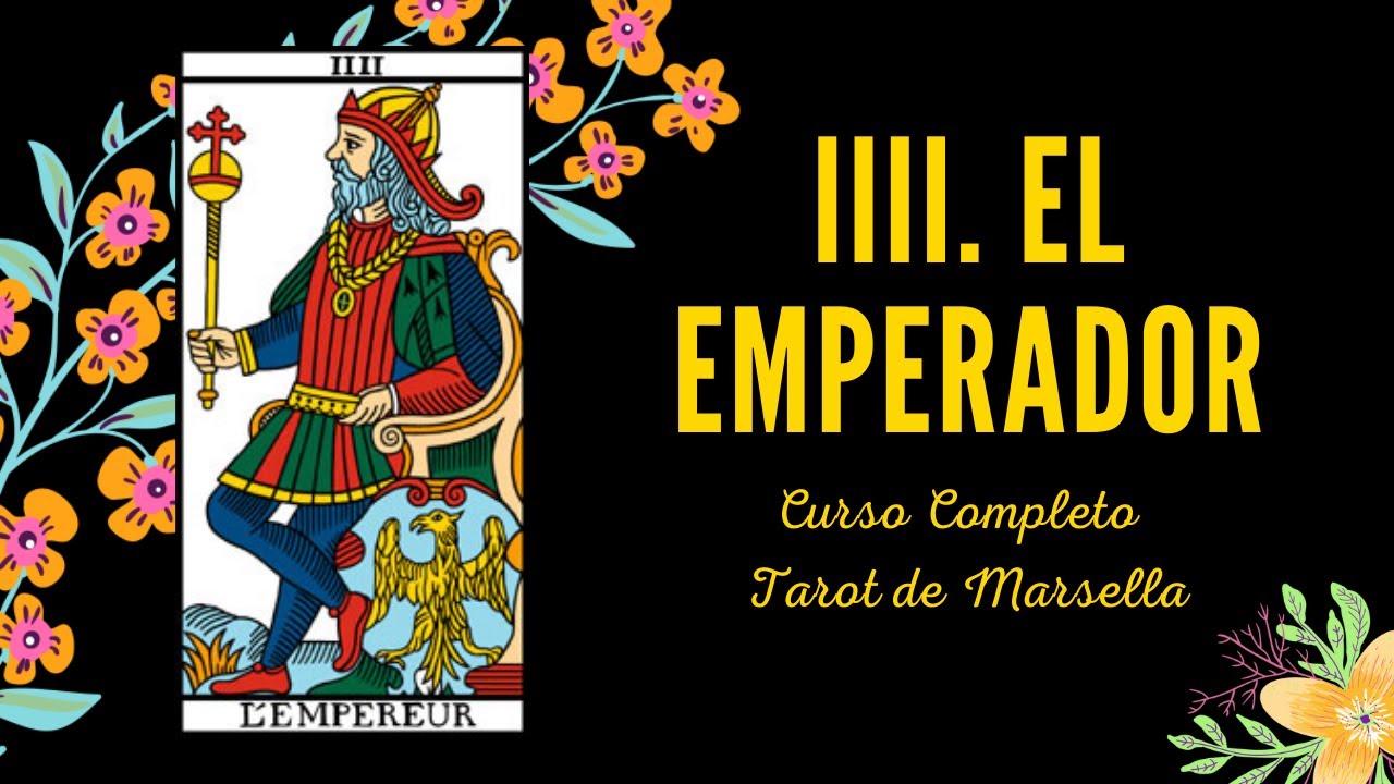 IIII EL EMPERADOR - CURSO COMPLETO TAROT DE MARSELLA