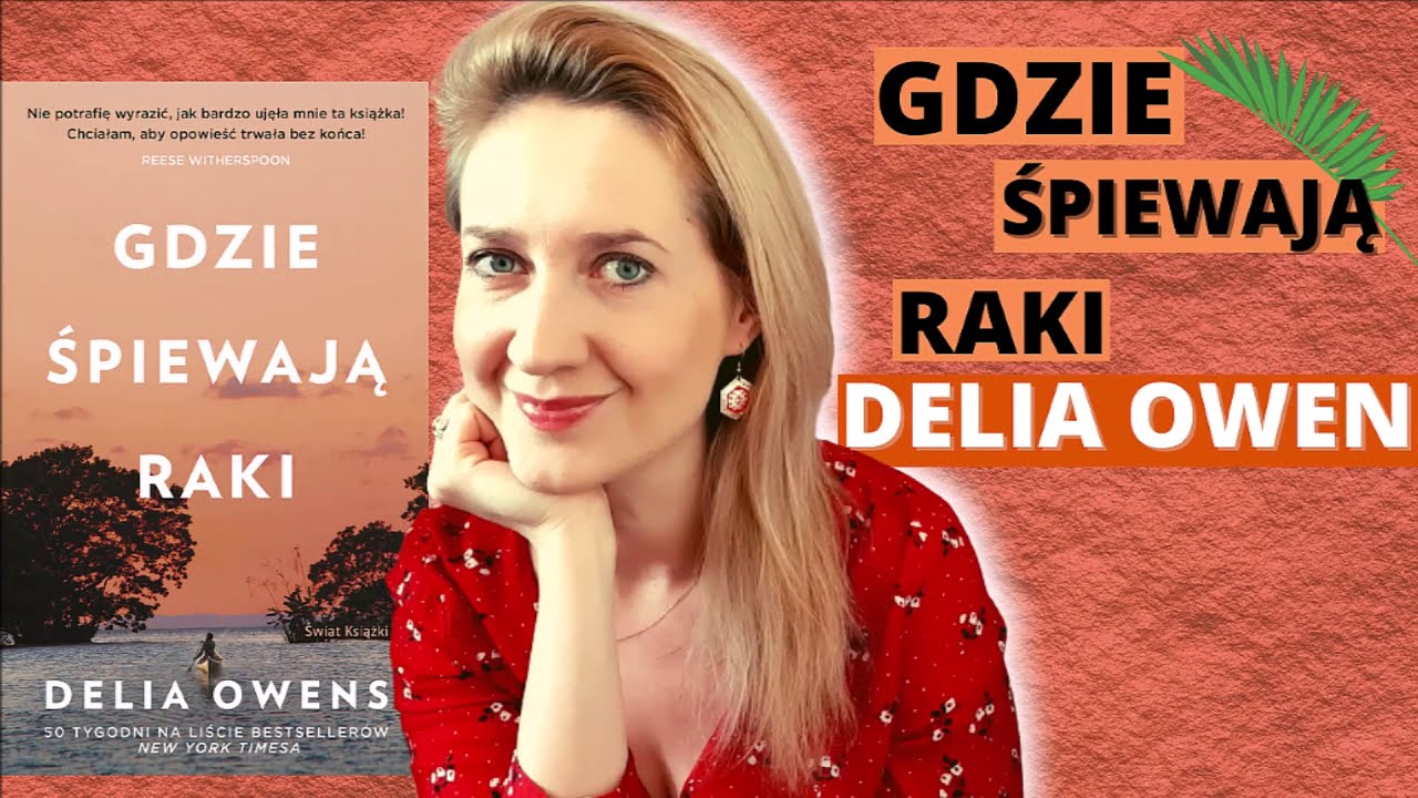 DELIA OWENS: Gdzie śpiewają raki | Ex Libris: odc. 62