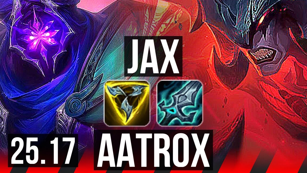 JAX vs AATROX (TOP) | NA Grandmaster | 25.17