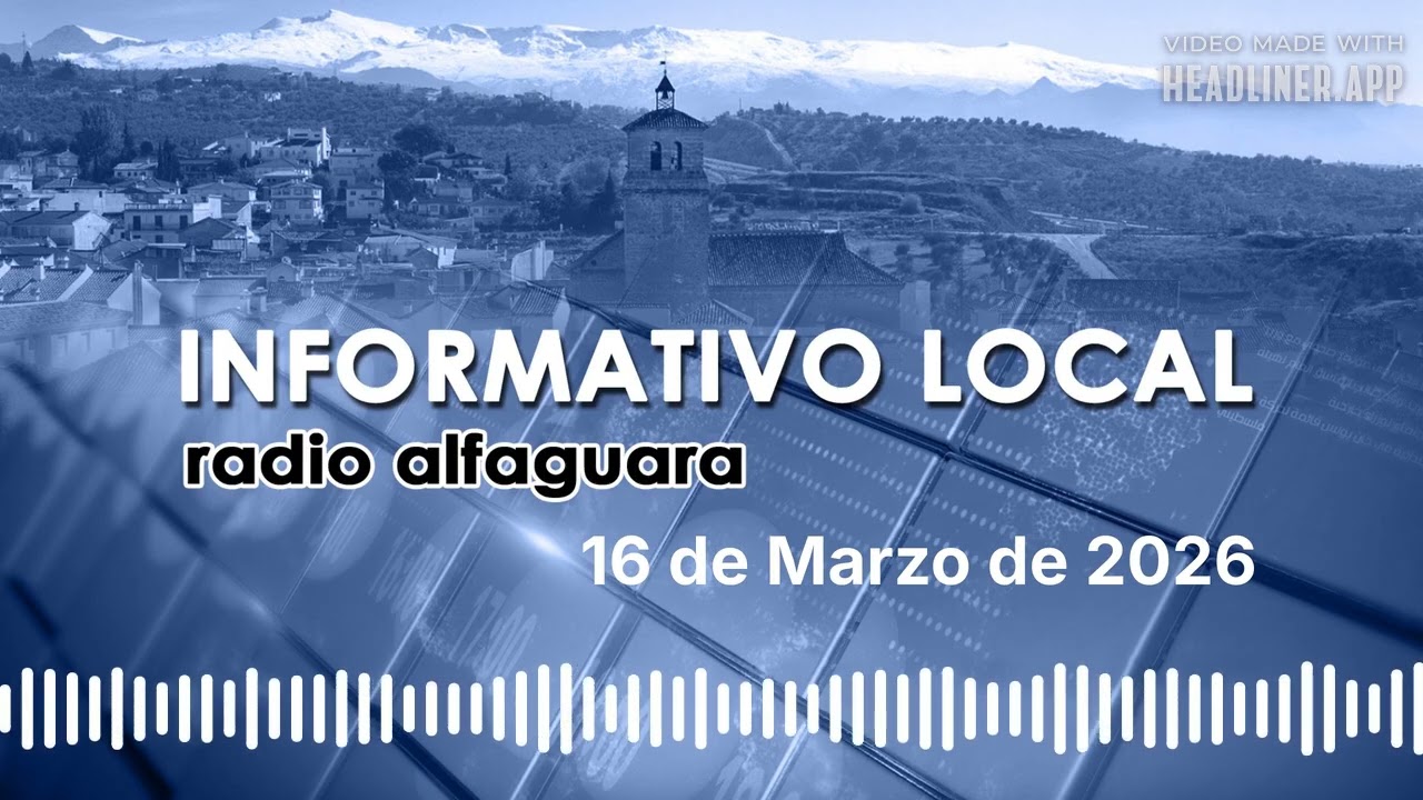 Informativos Radio Alfaguara|16 de Marzo de 2026