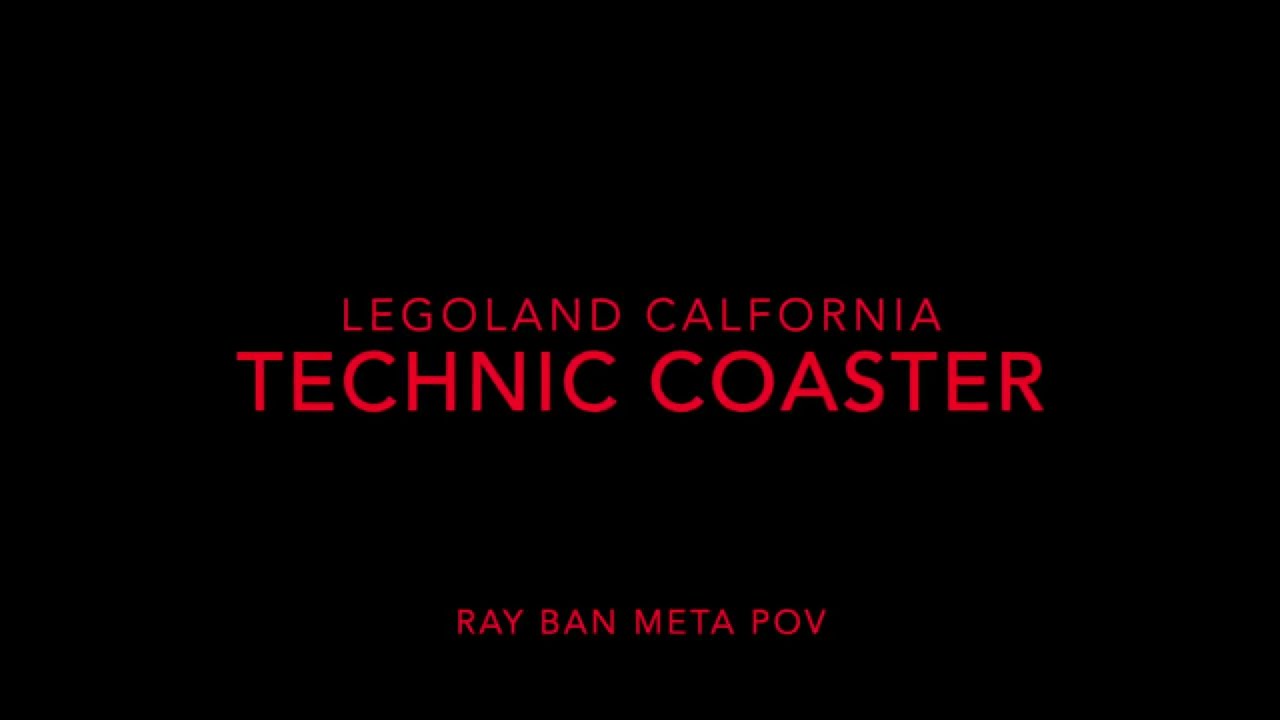 Technic Coaster, Legoland California POV using Meta Ray Ban Sunglasses