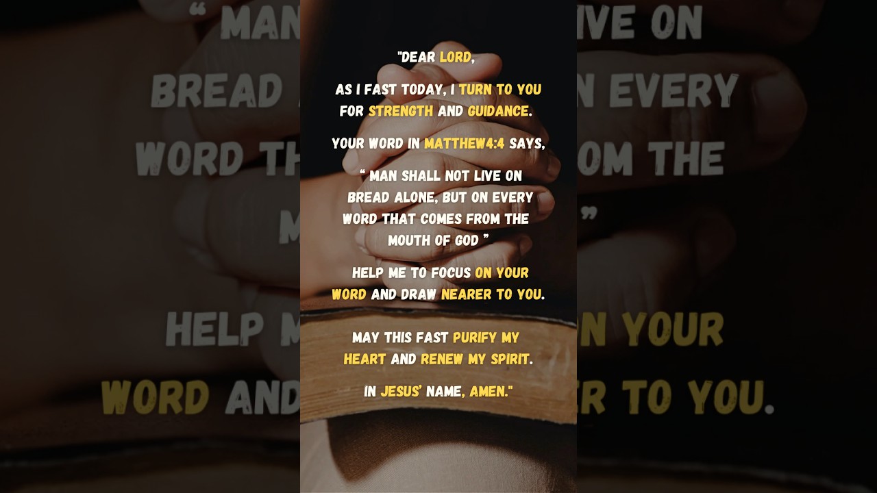 Fasting Prayer for Strength and Renewal #fastingprayer #fasting #prayer #godsword #jesus #holybible