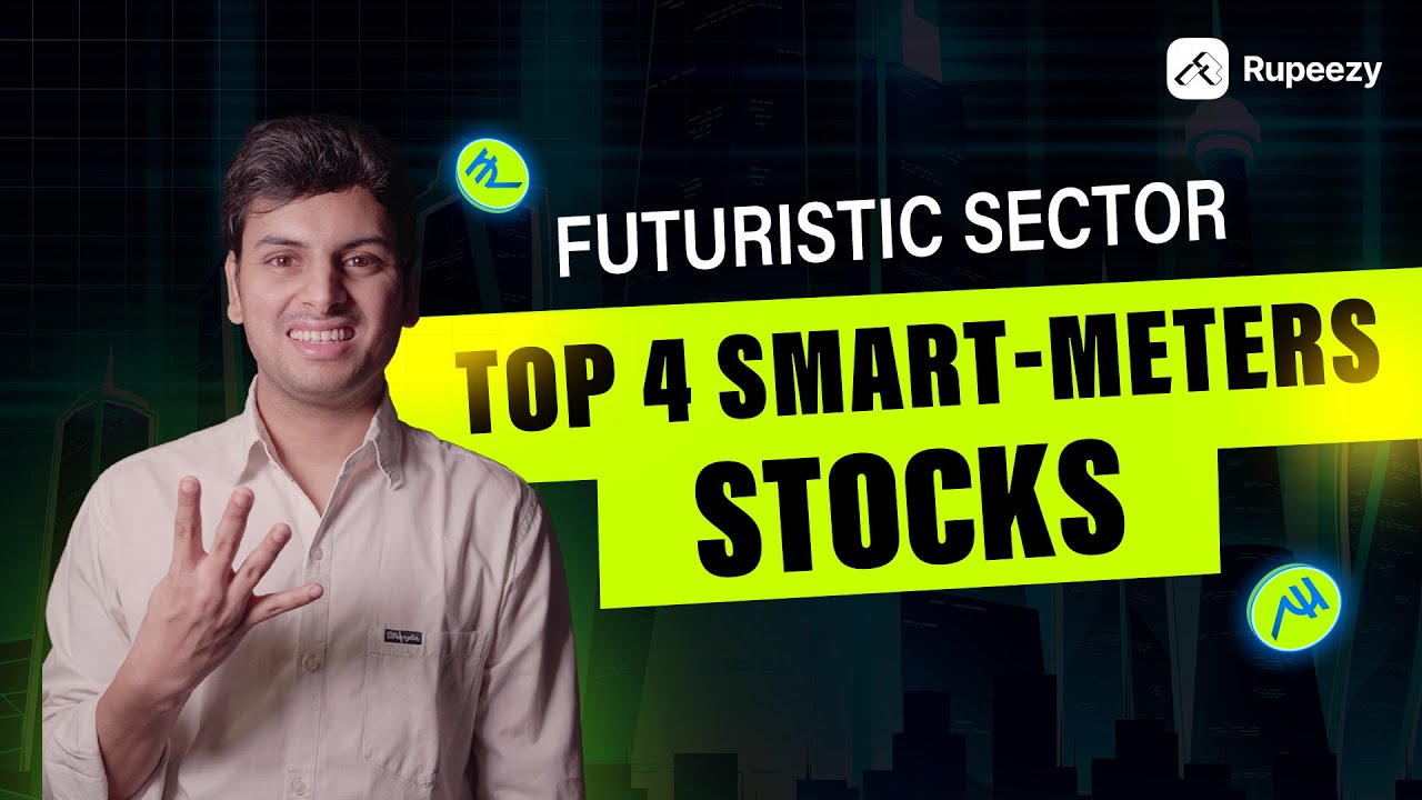Futuristic Sector: Top 4 Smart-Meters Stocks | Theme For Next 10 Years | Rupeezy Official