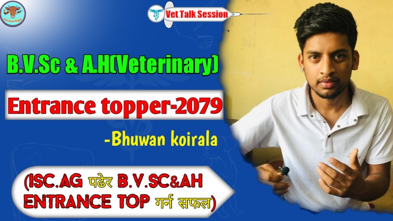 Entrance topper-2079(Bhuwan koirala)B.v.sc & ah(Veterinary),AFU Rampur