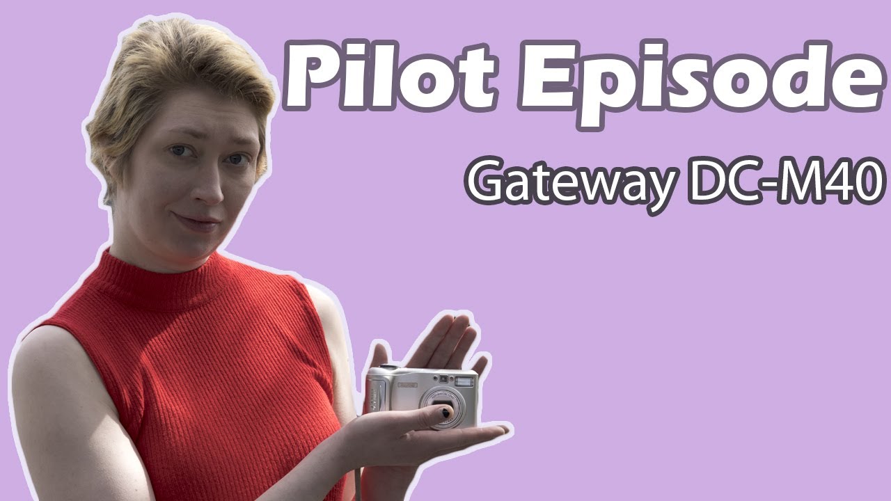 Pilot Episode: Gateway DC-M40 Camera Review - The Season Finale