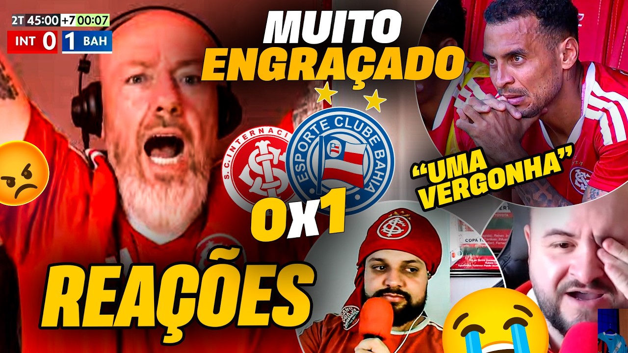 REAÇÕES dos TORCEDORES DO INTER - INTERNACIONAL 0 x 1 BAHIA - BALDASSO FICA LOUCO 😂 VAMOS RIR