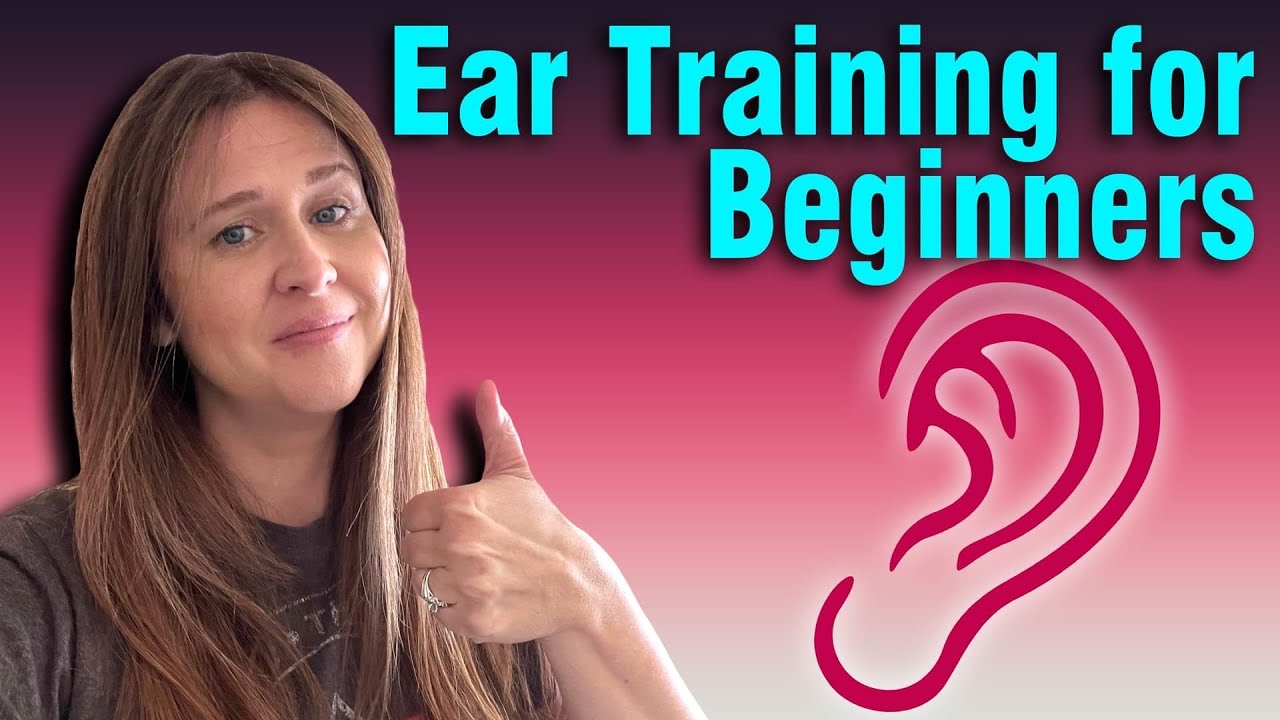 Ear Training For Beginners (Part 1)