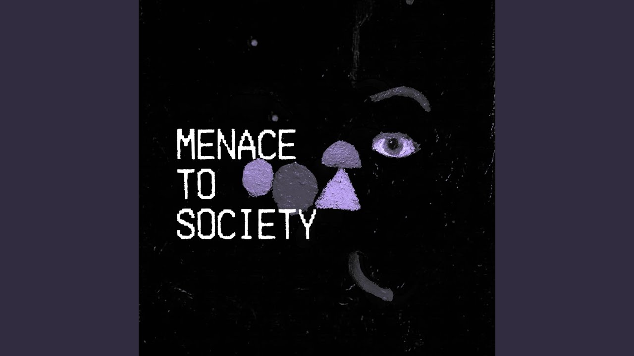 Menace to Society