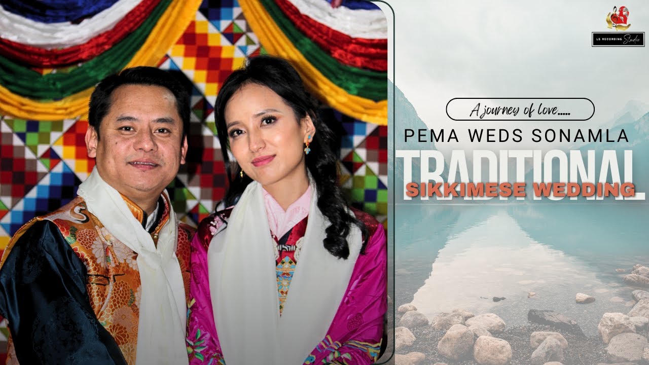 Pema weds Sonamla |Traditional Sikkimese Wedding Ceremony | 25th  -27th December, 2023 |North Sikkim