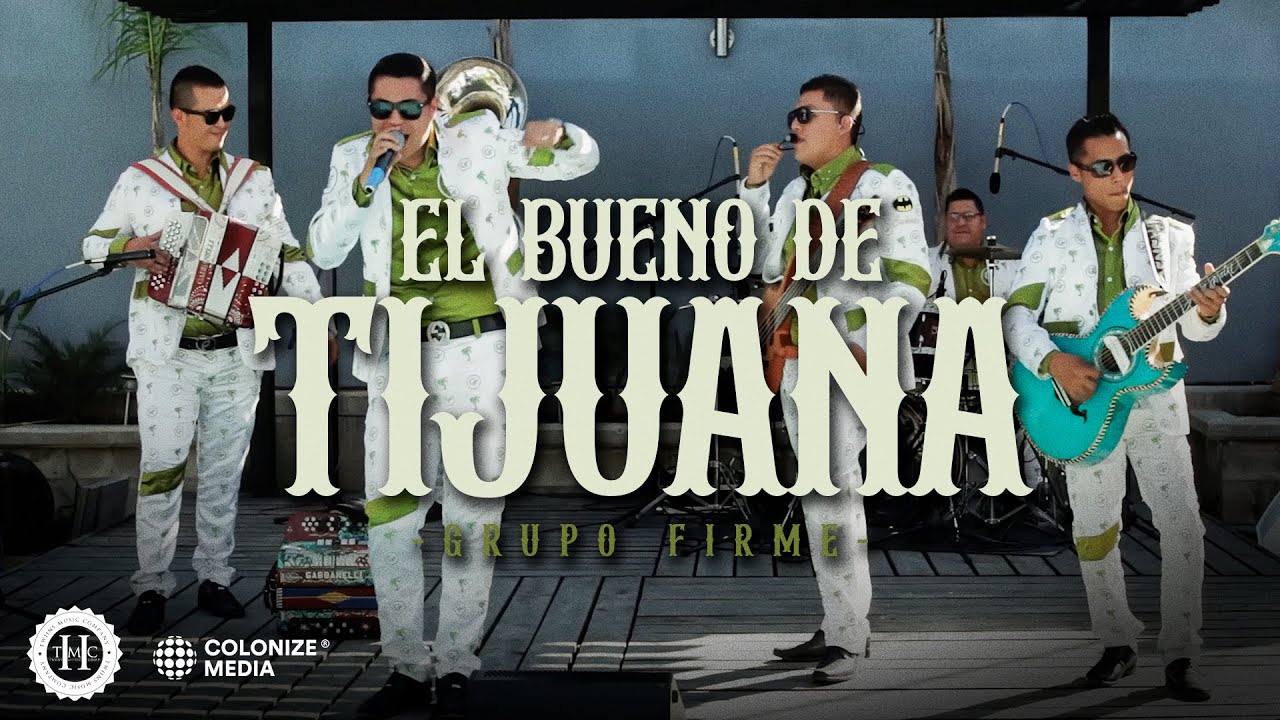 Grupo Firme - El Bueno de Tijuana (En Vivo)