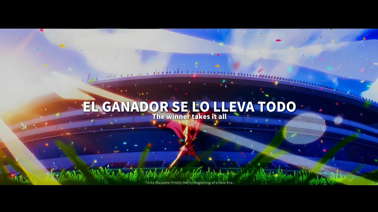 The Winner Takes it all × Uma Musume Pretty Derby | Sub. Español • English |『AMV』✩