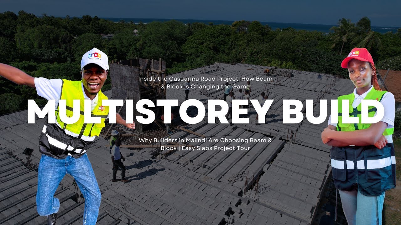 Why Builders in Malindi Are Choosing Beam & Block | Easy Slabs Project Tour