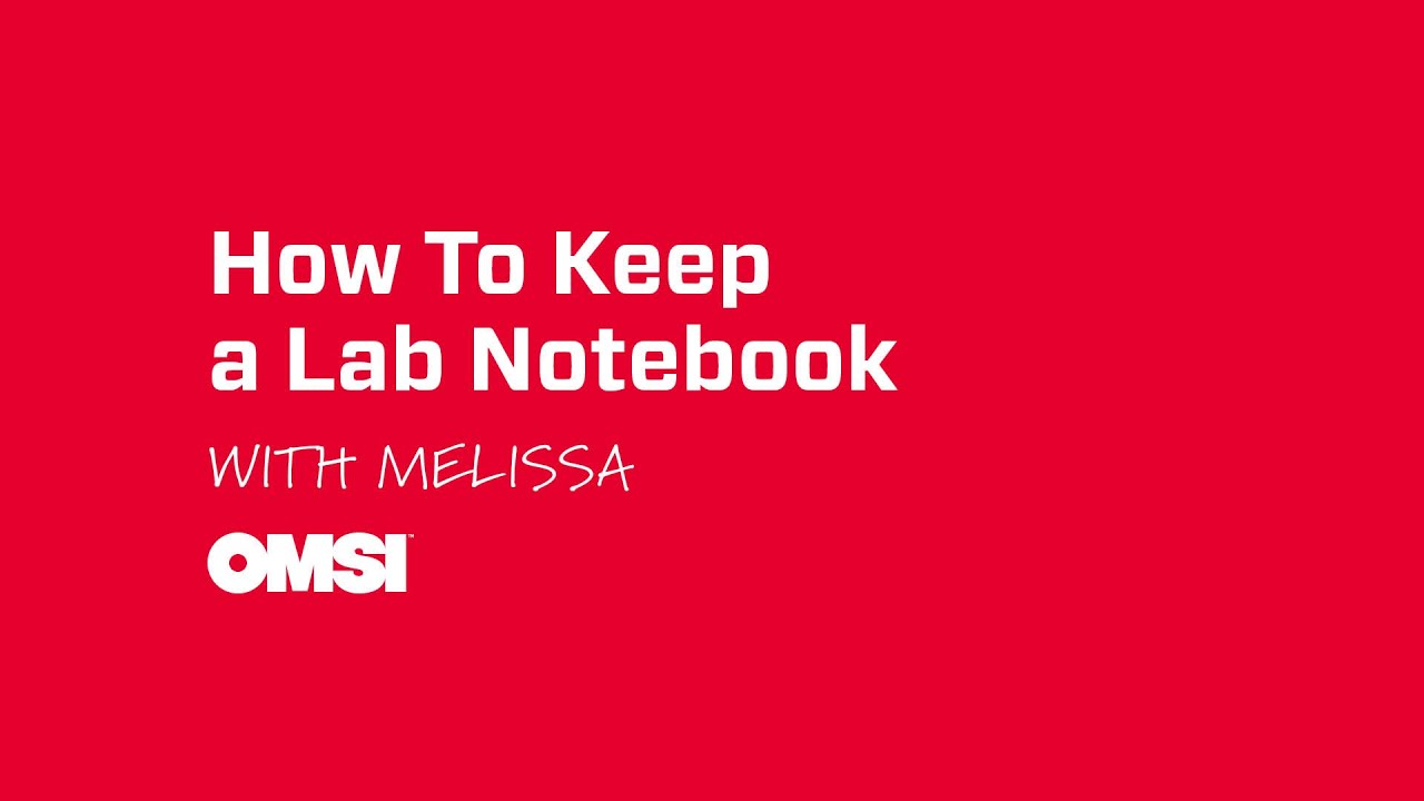 How to Keep a Lab Notebook