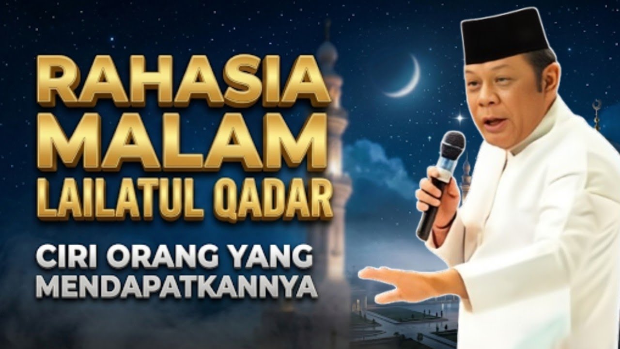 Tanda-Tanda Nyata Orang yang Mendapatkan Lailatul Qadar - KH Zainuddin MZ