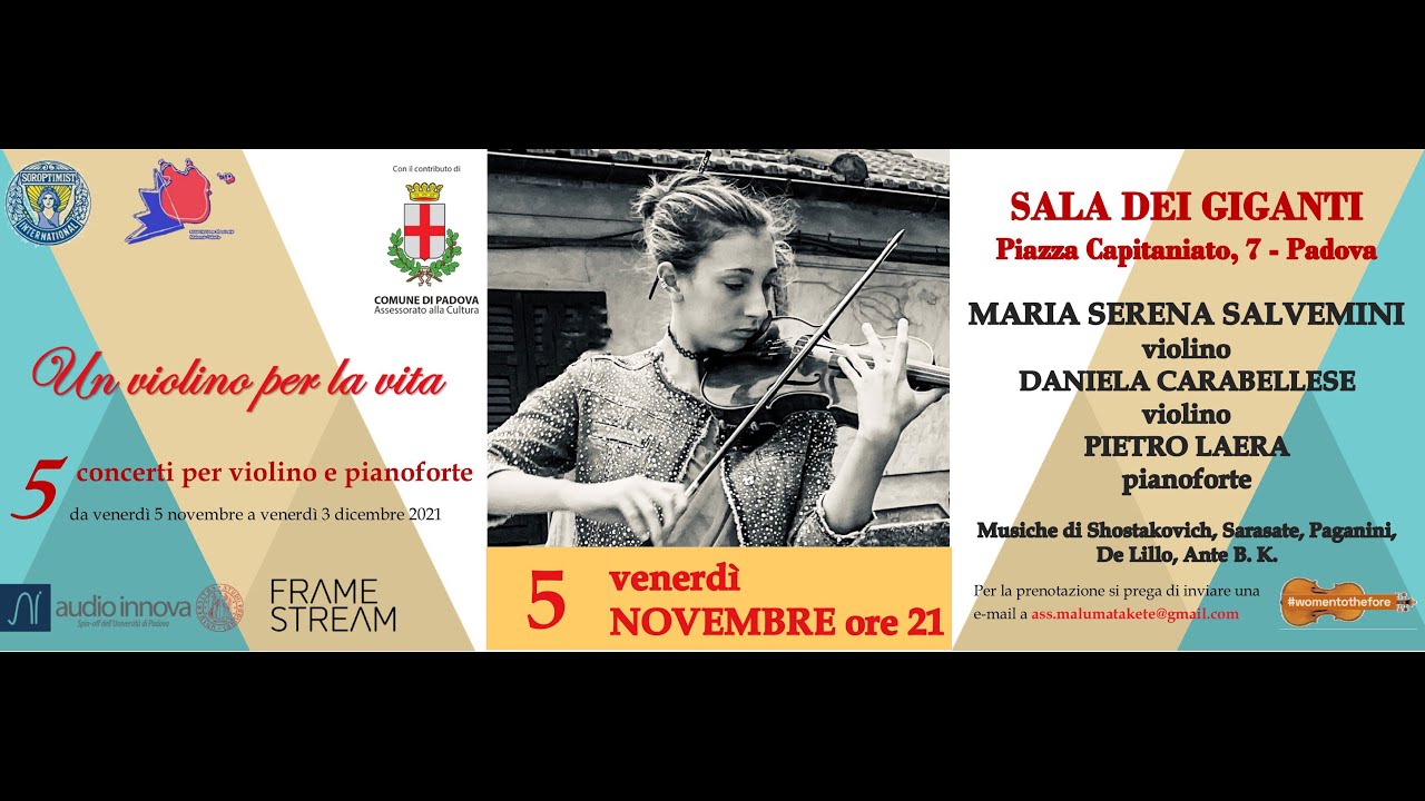 Un violino per la vita - Padova, Sala dei Giganti, 5 novembre 2021 - Maria Serena Salvemini, violino