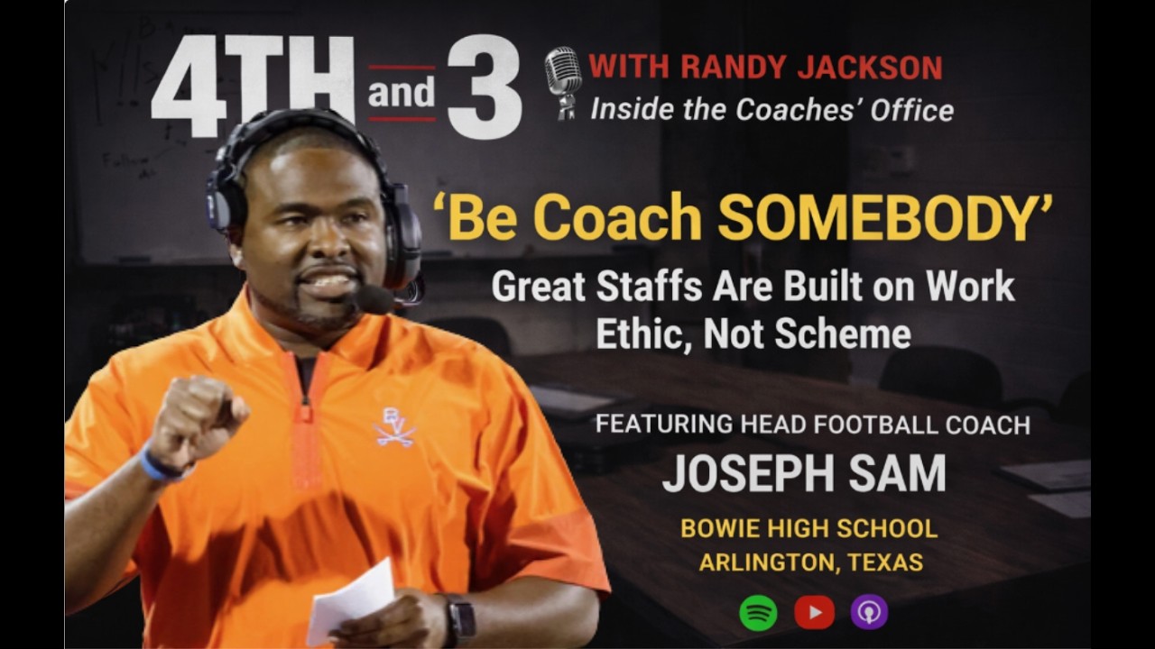 Be Coach Somebody — Great Staffs Are Built on Work Ethic, Not Scheme