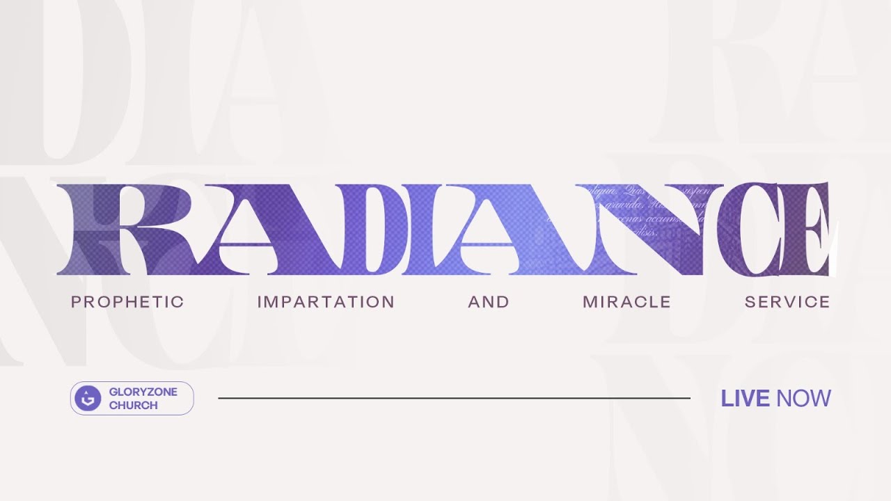 RADIANCE | PROPHETIC IMPARTATION AND MIRACLE SERVICE WITH APOSTLE KARIS | 25th January 2026