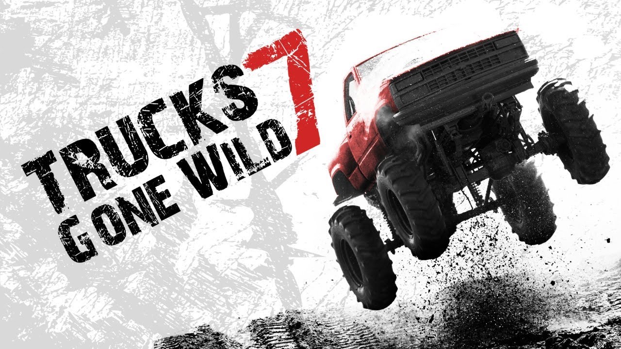 Trucks Gone Wild 7