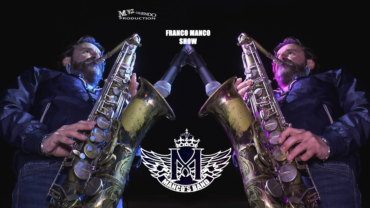 🎷FRANCO MANCO SHOW AMARCORD🎬M.V.S. DIRECT SHOOTING - LA MANCO'S BAND