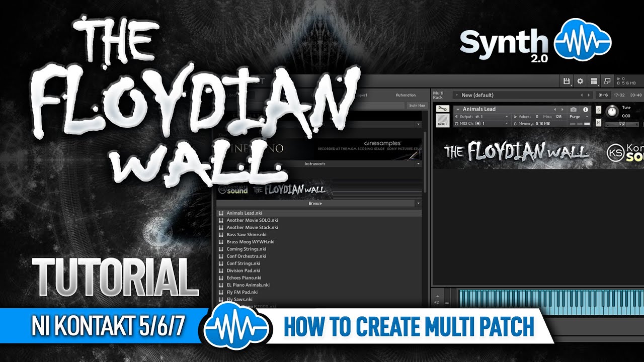 THE FLOYDIAN WALL - TUTORIAL: HOW TO CREATE MULTI PATCH | NATIVE INSTRUMENTS KONTAKT